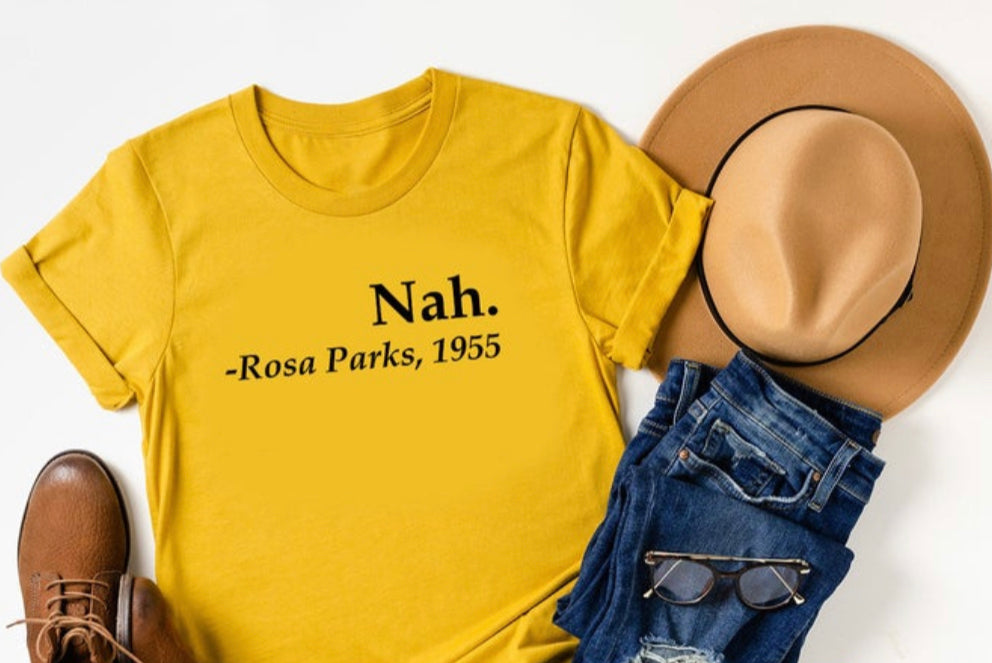 Rosa Parks Nah Tee