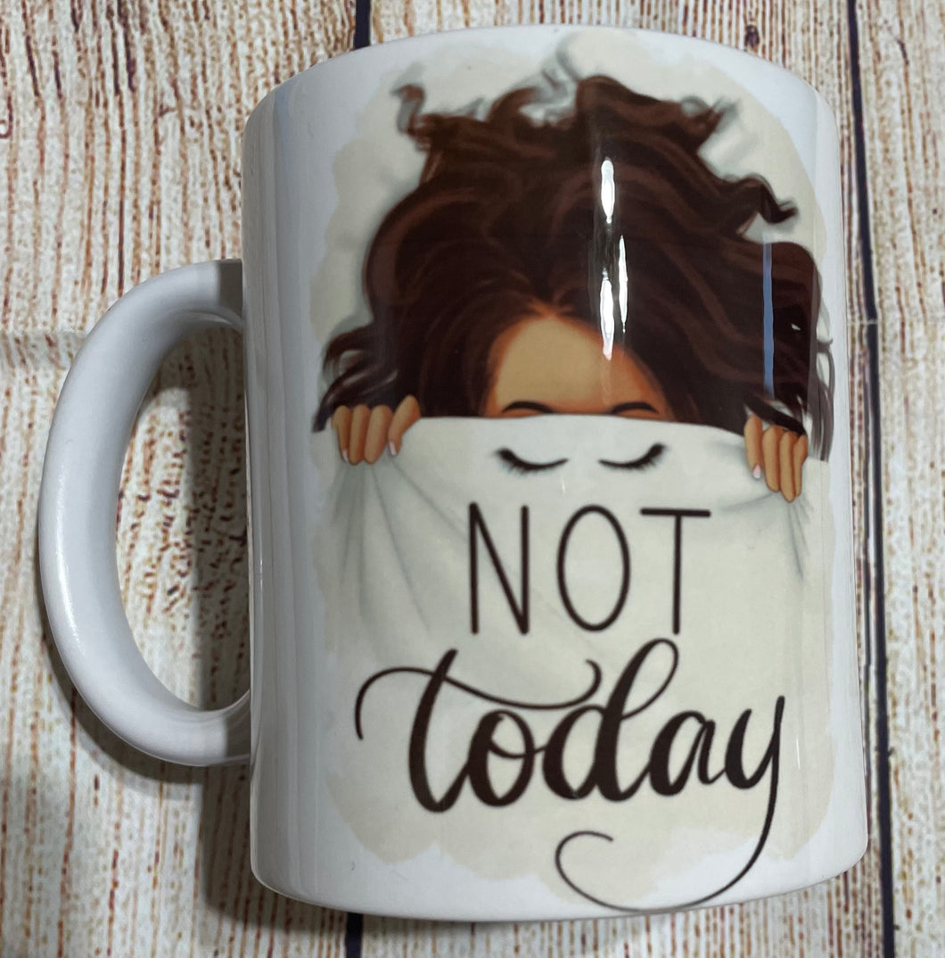 Not Today Mug